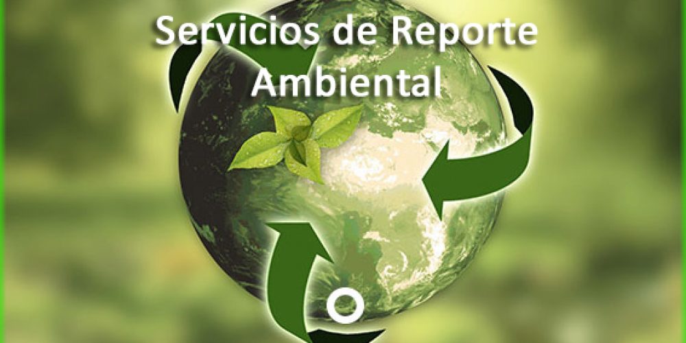 Servicios de Reporte Ambiental